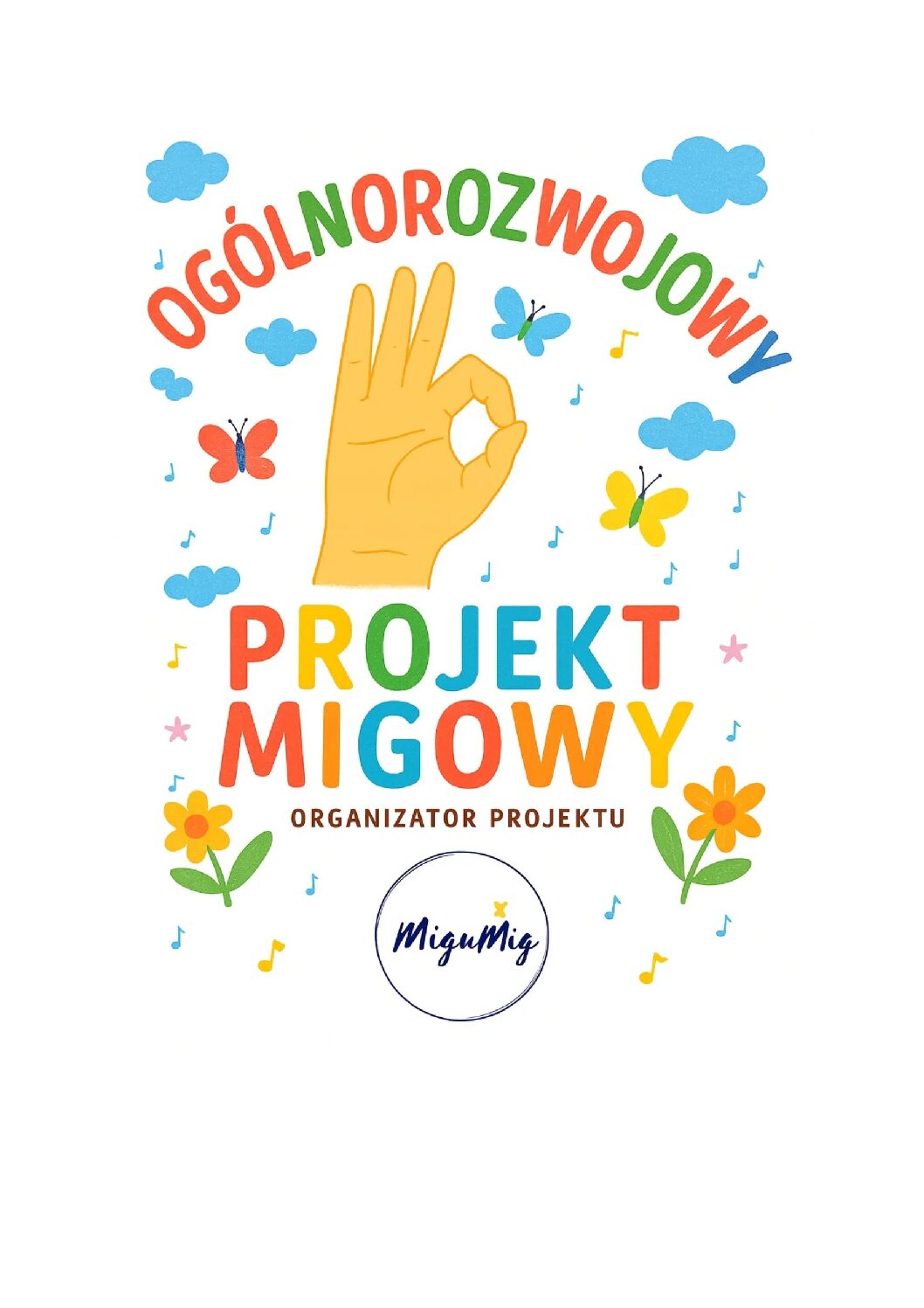 OGÓLNOROZWOJOWY PROJEKT MIGOWY