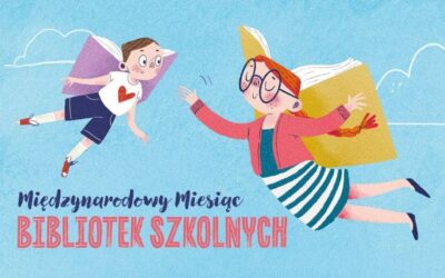 Międzynarodowy Miesiąc Bibliotek Szkolnych